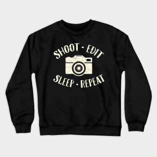 Shoot edit sleep repeat Crewneck Sweatshirt